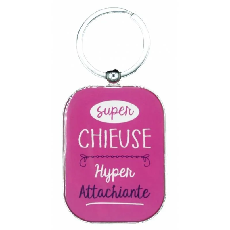 Porte-clés Super chieuse hyper attachiante